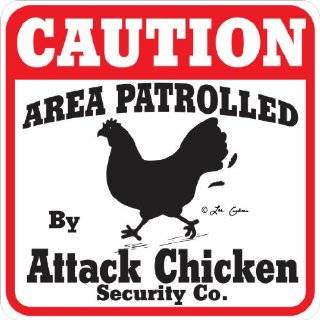 Caution Attack Chicken Sign