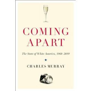 coming apart the state of white america 1960 by charles