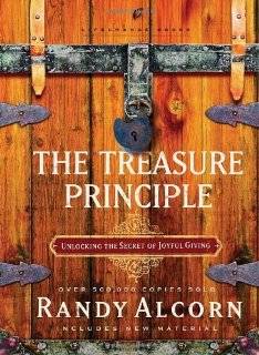 The Treasure Principle Unlocking the Secret of Joyful Giving 