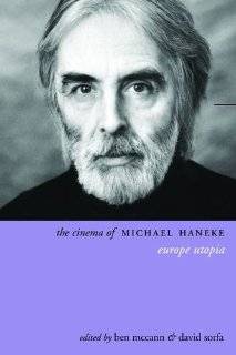 13. Michael Hanekes Cinema The Ethic of the Image (Film Europa 