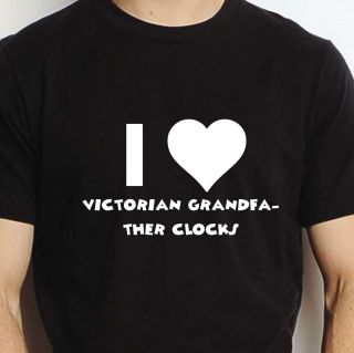 Personalised I Love Victorian Grandfather Clocks T Shirt Tee Funny Gift Vintage