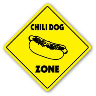Chili Dog Zone Sign Xing Gift Novelty Hot Dog Mustard Chicago Coney Island