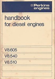 Perkins V8 605 V8 540 V8 510 Diesel Engine Operator's Handbook Manual