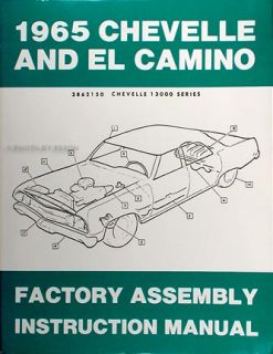 1965 Chevelle Assembly Manual 65 Malibu SS El Camino Chevy Chevrolet Factory