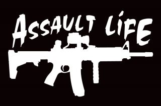 Assault Life Sticker Decal Vinyl Rifle Gun AK47 Ar15 Scar HK416 M16 M4 Guns