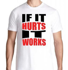 If It Hurts It Works Gym Crossfit Running Training Funny Motivation Yoga T Shirt