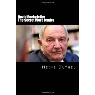 David Rockefeller   World Leader and Founder of Bohemian Grove, The 
